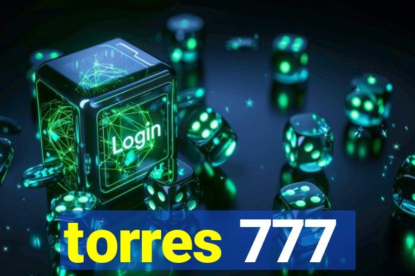 torres 777